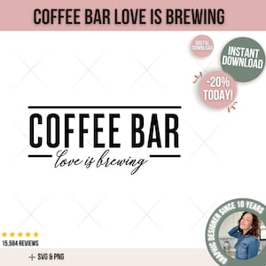 May include: Black and white graphic design with the text "Coffee Bar" and the phrase "Love is brewing".