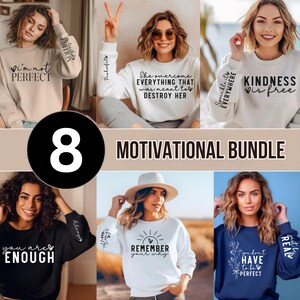May include: A set of eight motivational sweatshirts featuring various inspirational quotes and designs. The sweatshirts are in different colours, including black, white, grey, and blue. The quotes include "I'm not perfect", "You are enough", "She overcame everything that was meant to destroy her", "Sprinkle its everywhere kindness is free", "Remember your why", and "You don't have to be perfect, just be real".