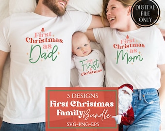 May include: Three white shirts featuring red and green text. Two shirts read First Christmas as Dad and First Christmas as Mom, while the baby bodysuit reads My First Christmas. A graphic overlay displays 3 DESIGNS First Christmas Family Bundle.