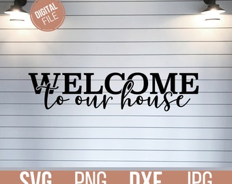 Welcome To Our Home svg, Home Sweet Home svg, Door svg, Welcome Sign svg, Greeting svg, Farmhouse svg, Home Decor svg cricut silhouette Png