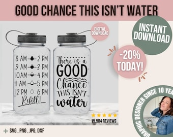 Water Bottle Svg| There is a Good Chance This Isn't Water Svg| Water Tracker SVG| Water Bottle| Water Tracker For Cutting Machines| Tracker