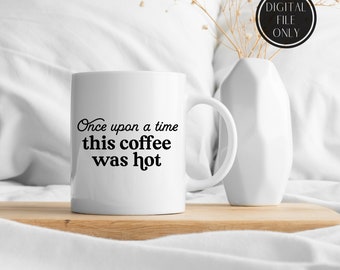 Coffee Svg | Funny Coffee Svg | Coffee Lover Svg | Mom Life Svg | Funny Sayings Svg | Mug Svg | Coffee Mug Svg | Cricut Svg | Svg Designs