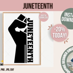 May include: A black and white digital download graphic design of a raised fist with the word "JUNETEENTH" written vertically on the side. The graphic is framed in a white frame with a white background. The text "DIGITAL DOWNLOAD" is in a white box with a black outline. The text "INSTANT DOWNLOAD" is in a green box with a white outline. The text "-20% TODAY!" is in a pink box with a white outline. The text "GRAPHIC DESIGNER SINCE 10 YEARS" is in a white box with a black outline.