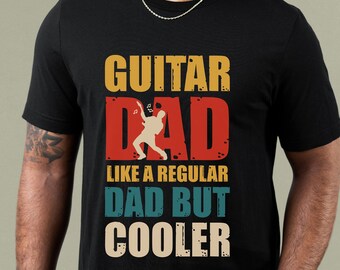 Guitar Dad Shirt, Father's Day Gifts,Gift for Guitarist,Guitar Dad Gift,Musician Dad,Guitarist Dad Birthday Gift Tshirt,Cool Guitar Dad tee