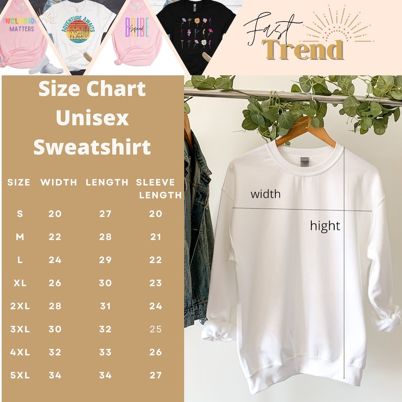 May include: Size chart for a unisex sweatshirt with measurements in inches for width, length, and sleeve length. The chart shows sizes from S to 5XL. A white sweatshirt is shown hanging on a hanger with measurements labeled "width" and "hight".