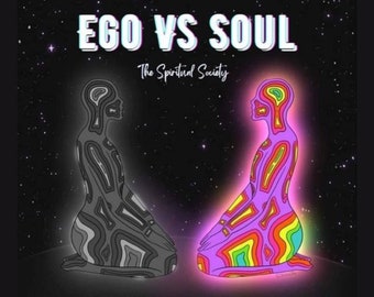 EGO VS. SOUL