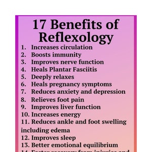 May include: A pink and white graphic with the text "17 Benefits of Reflexology" and a numbered list of benefits, including increased circulation, boosted immunity, improved nerve function, and reduced anxiety and depression.