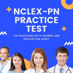 May include: A blue and yellow graphic with the text "NCLEX-PN PRACTICE TEST" and "150 QUESTIONS WITH ANSWER AND EXPLANTION SHEET". Three people wearing medical scrubs and white coats are standing in front of a yellow circle.