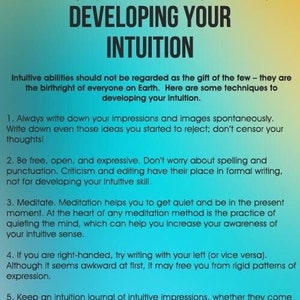 May include: A blue and white poster with the title "Developing Your Intuition" and a list of ten tips for developing intuition. The tips include writing down your impressions, meditating, and trusting your gut feelings.