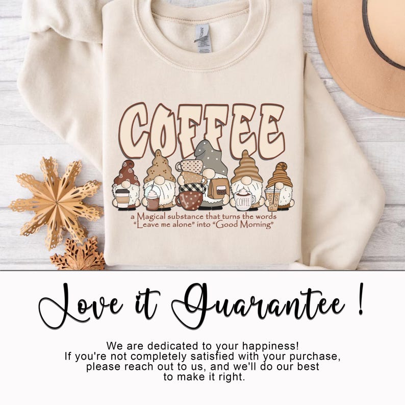 Gnome Coffee Lover Shirt love it guarantee