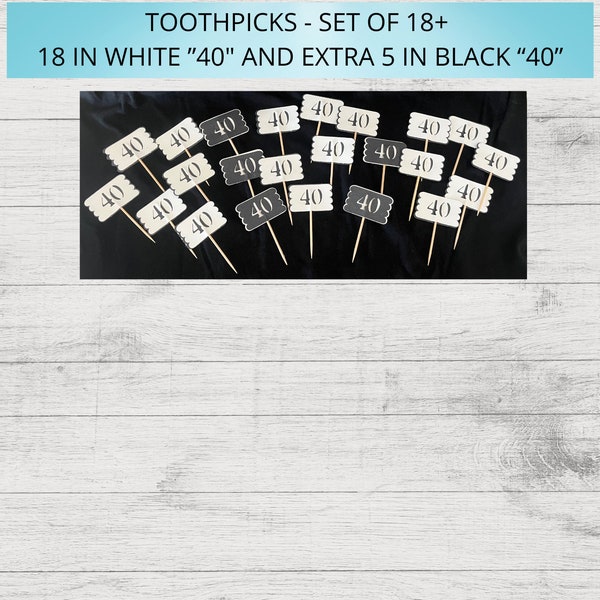18+TOOTHPICKS "40", 40th birthday party, party decoration, appetizer picks, food picks, cupcake toppers, 40th anniversary, cocktail picks