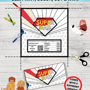 May include: Printable coloring page for a candy bar wrapper featuring a superhero dad with the text "Super Dad". The wrapper is designed for Father's Day and includes a nutrition facts label with a QR code.