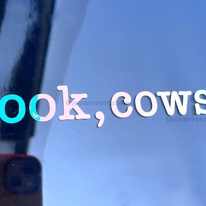 Look, Cows! 5.5 in x 1 in Holographic Car Decal | Vinyl Decal | Car Bumper Sticker | Personalized Car Decal | Cow Vinyl Decal