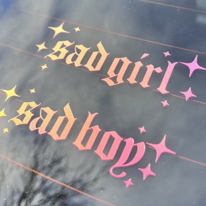 Sad Girl Sad Boy Holographic Text Decal with Sparkles Vinyl Decal | Available in 2 Sizes | Car Decal, Laptop sticker, Water Bottle Sticker