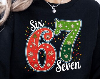 Funny Six Seven Christmas Sweatshirt: Viral 6 7 Meme Crewneck Sweater, Funny Xmas 67 Meme Sweatshirt, Internet Joke Holiday Sweater