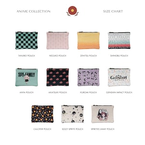 May include: A collection of 12 different anime-themed zipper pouches. The pouches feature various characters and designs from popular anime series, including Spy x Family, Demon Slayer, Genshin Impact, and Studio Ghibli.