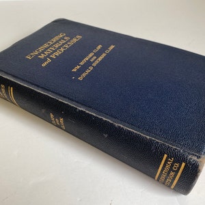 Engineering Materials and Processes Metals & Plastics by Clapp and Clark, First Edition, Illustrated, International Textbook Co, Scranton PA