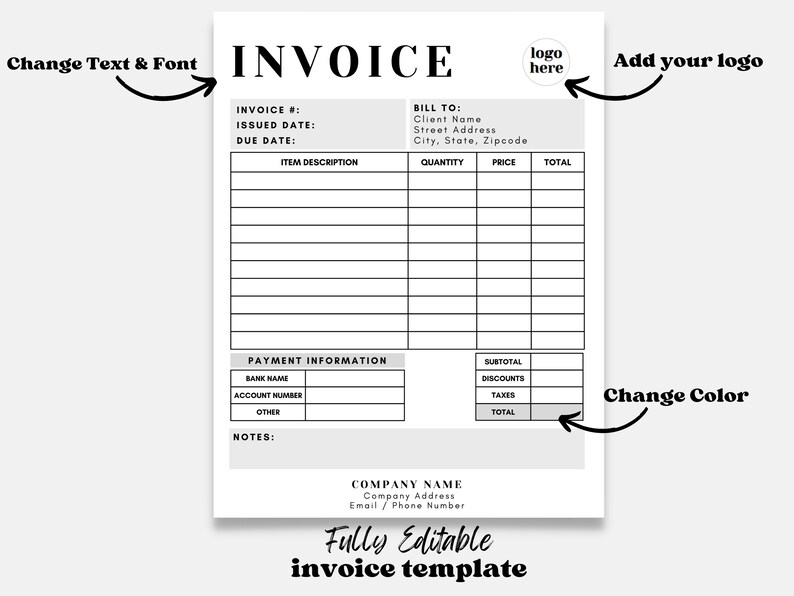 May include: A black and white printable invoice template with fields for invoice number, issued date, due date, item description, quantity, price, total, bank name, account number, other, notes, subtotal, discounts, taxes, and total. The template also includes space for a company name, address, and contact information. The text "Fully Editable invoice template" is at the bottom of the page.