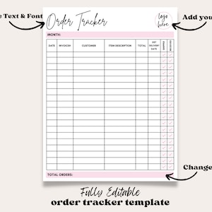 May include: A pink and white order tracker template with the text "Order Tracker" in a handwritten font. The template includes fields for date, invoice, customer, item description, and more. The bottom of the template reads "Fully Editable order tracker template".