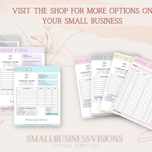 May include: A collection of editable business templates, including order forms, invoices, and order trackers. The forms are in various pastel colors and feature a clean, minimalist design. Text on the image reads "Visit the shop for more options on your small business" and "Small Business Visions, Editable Templates."