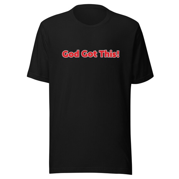 god's got this t shirt