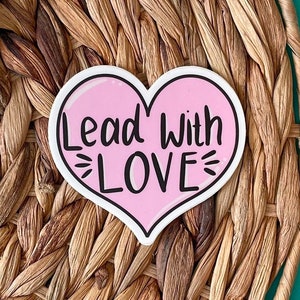 Lead with Love  Sticker