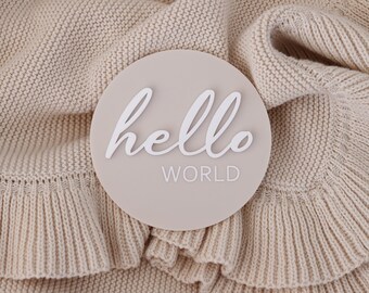 Hello World Baby Sign: Acrylic Newborn Announcement Disc