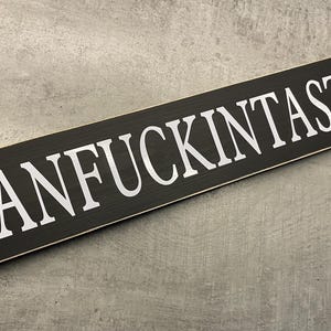 FANFUCKINTASTIC Rustic Wooden Plaque/Sign/wall hanging