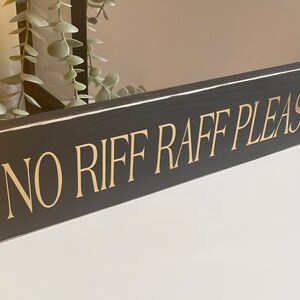 No Riff Raff Please Svg NO Riff Raff Please Rustic Wooden Plaque/sign/wall Hanging - Etsy UK