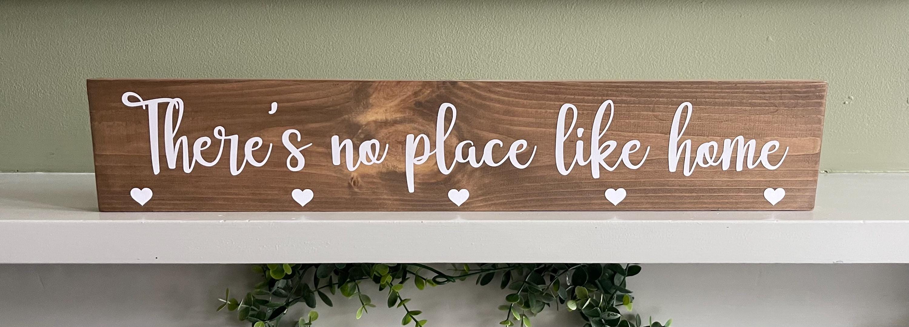 No Place Like Home Plaque