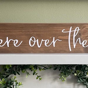 Somewhere over the rainbow Rustic Wooden Plaque/Sign/wall hanging