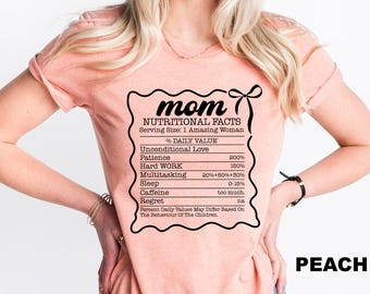 Mom Nutrition Facts Shirt, Funny Mama Shirt, Mothers Day Gifts, Baby Shower Present