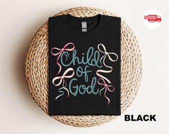 Coquette Child Of God Shirt, Bible Verse TShirt, Religious Gifts for Her