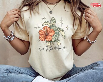 Live In Moment Shirt, Sea Turtle TShirt, Hibiscus Flower Tee, Retro Tropical Summer Cloth