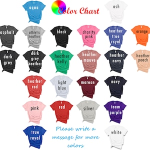Puede incluir: Una carta de colores que muestra camisetas de varios colores, como aguamarina, ceniza, negro y rosa. El texto "Color Chart" est&aacute; en la parte superior, con una rueda de colores del arco&iacute;ris. El texto "Please write a message for more colors" est&aacute; en la parte inferior.