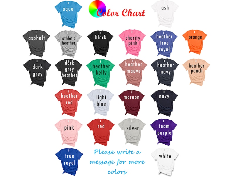Puede incluir: Una carta de colores que muestra camisetas de varios colores, como aguamarina, ceniza, negro y rosa. El texto "Color Chart" est&aacute; en la parte superior, con una rueda de colores del arco&iacute;ris. El texto "Please write a message for more colors" est&aacute; en la parte inferior.