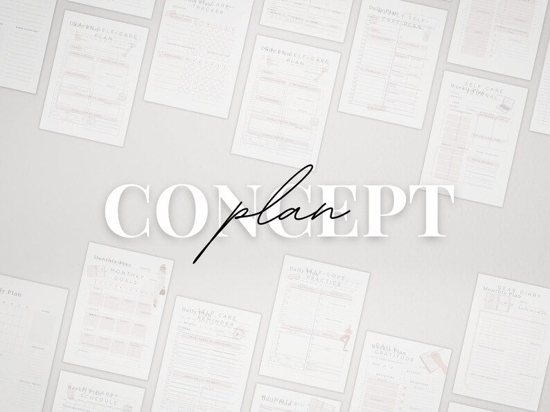 May include: A collection of printable self-care planner pages with the word "CONCEPT plan" in white text on a gray background.