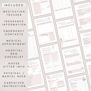 May include: A printable set of pink and white medical and health trackers, checklists, and forms. The set includes pages for medication tracking, insurance information, emergency contacts, medical appointments, hospital bag checklist, house sitter information, physical and mental needs, caregiver instructions, allergies and medication, first aid, blood sugar tracking, and emergency hospital visits.