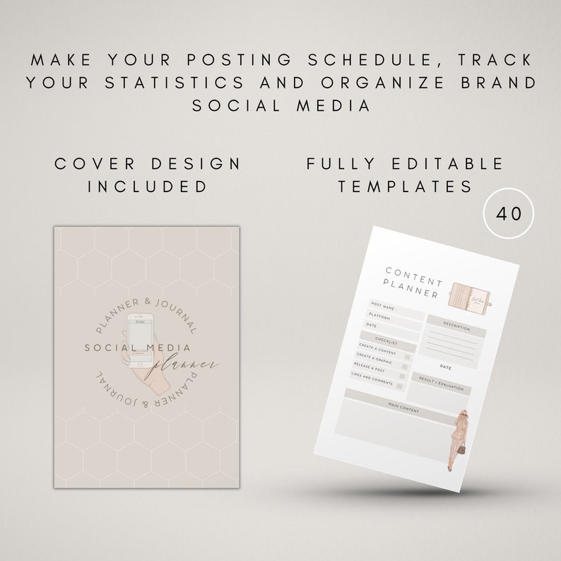 May include: A printable social media planner and journal with a cover design featuring a hand holding a phone with the text "Planner & Journal Social Media Planner". The planner includes 40 fully editable templates for content planning.