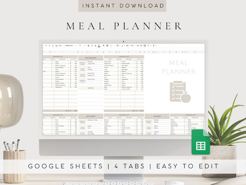May include: A computer screen displaying a Google Sheets spreadsheet with a meal planner template. The spreadsheet has four tabs: Grocery List, Wednesday, Saturday, and Sunday. The template is designed to help users plan their meals and create grocery lists. The text "MEAL PLANNER" appears in the top left corner of the screen. The text "GOOGLE SHEETS | 4 TABS | EASY TO EDIT" appears below the screen.
