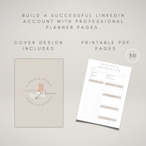 May include: A printable PDF planner and journal designed to help you build a successful LinkedIn profile. The cover features a light beige background with a hexagonal pattern and a woman working on a laptop. The text "Planner & Journal" and "LinkedIn Planner" are written in a circle around the woman. The text "Cover Design Included" is at the top of the image. The text "Printable PDF Pages" is at the top of the image. The number "30" is in a circle at the top right of the image. The text "Candidate Information" is at the top of the page. The page includes sections for name, location, email, experience level, phone number, mobile, notice period, and skills.