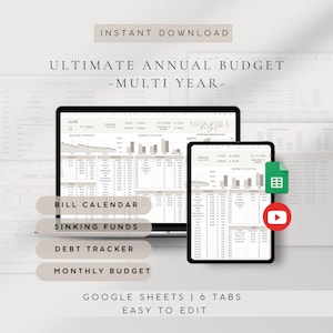 May include: A digital budget spreadsheet template displayed on a laptop and tablet screen. The interface includes sections for monthly budget, bill calendar, sinking funds, and debt tracker. Text includes "Ultimate Annual Budget - Multi Year".