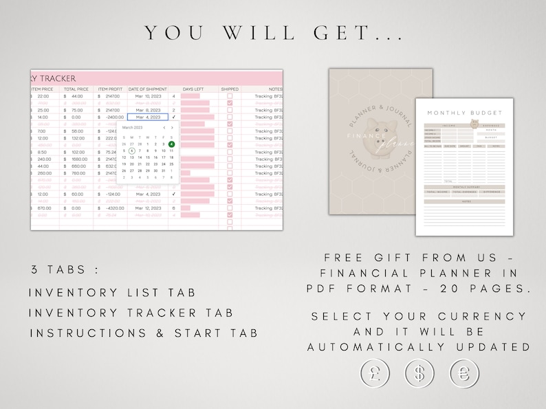K&ouml;nnte beinhalten: Eine rosa und wei&szlig;e Inventar-Tracker-Tabelle mit drei Registerkarten: Inventarliste, Inventar-Tracker und Anweisungen & Start. Die Tabelle enth&auml;lt Spalten f&uuml;r den Artikelpreis, den Gesamtpreis, den Artikelgewinn, das Versanddatum, die verbleibenden Tage, versandt und Notizen. Ein Kalender ist in der Tabelle sichtbar. Das Bild zeigt auch ein kostenloses Geschenk: einen Finanzplaner im PDF-Format mit 20 Seiten. Der Finanzplaner verf&uuml;gt &uuml;ber einen Abschnitt f&uuml;r das monatliche Budget und einen Abschnitt f&uuml;r Planer und Tagebuch mit einem Schweinedesign. Der Text "FREE GIFT FROM US - FINANCIAL PLANNER IN PDF FORMAT - 20 PAGES." ist sichtbar. Der Text "SELECT YOUR CURRENCY AND IT WILL BE AUTOMATICALLY UPDATED" ist sichtbar. W&auml;hrungssymbole f&uuml;r Britisches Pfund, US-Dollar und Euro sind sichtbar.