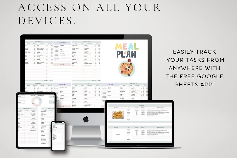 May include: A digital meal planner template displayed on a desktop computer, a tablet, a laptop, and a smartphone. The screen shows a spreadsheet with grocery lists and meal planning sections. Text reads: ACCESS ON ALL YOUR DEVICES. EASILY TRACK YOUR TASKS FROM ANYWHERE WITH THE FREE GOOGLE SHEETS APP!