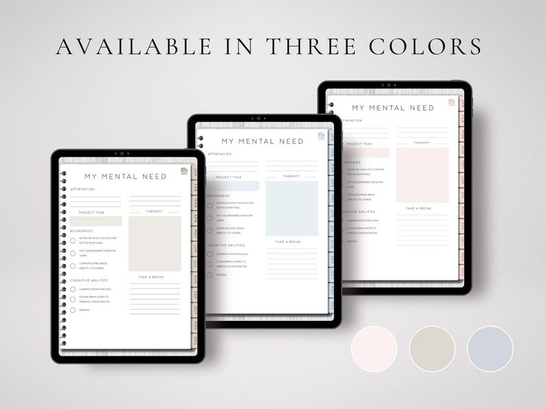 May include: Three digital planner templates with the text "My Mental Need" on each. The templates are available in three colors: pink, beige, and blue.