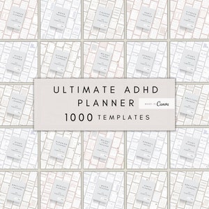 May include: A collage of 1000 planner templates for people with ADHD. The templates are arranged in a grid and include a variety of topics, such as fitness, finance, weight loss, cleaning, study, and gratitude. The text "ULTIMATE ADHD PLANNER 1000 TEMPLATES MADE IN Canva" is displayed in the centre of the image.