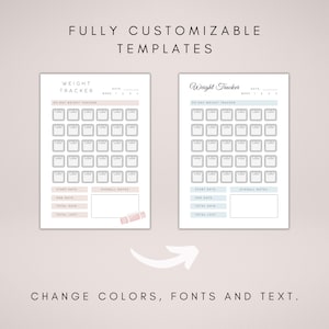 May include: Two printable weight tracker templates featuring a 30-day weight tracker grid, start and end date fields, total gain and total lost fields, and an overall notes section. The templates are customisable with different colours, fonts, and text.
