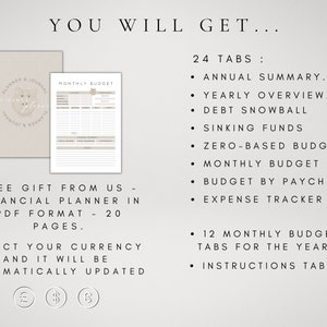 May include: A beige and white printable financial planner with 24 tabs, including an annual summary, yearly overview, debt snowball, sinking funds, zero-based budget, monthly budget, budget by paycheque, expense tracker, 12 monthly budget tabs for the year, and an instructions tab. The planner also includes a free gift: a financial planner in PDF format with 20 pages. You can select your currency and it will be automatically updated.