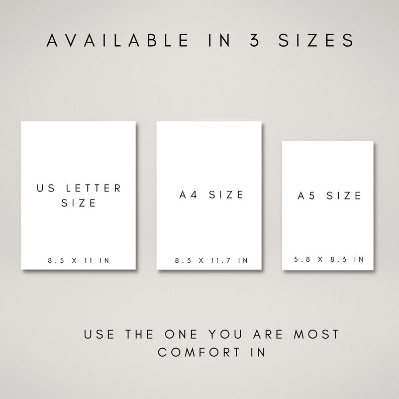 May include: Three white paper sizes with text indicating the size and dimensions in inches: US Letter 8.5 x 11 in, A4 8.3 x 11.7 in, A5 5.8 x 8.3 in. The text below the sizes reads: "USE THE ONE YOU ARE MOST COMFORT IN".