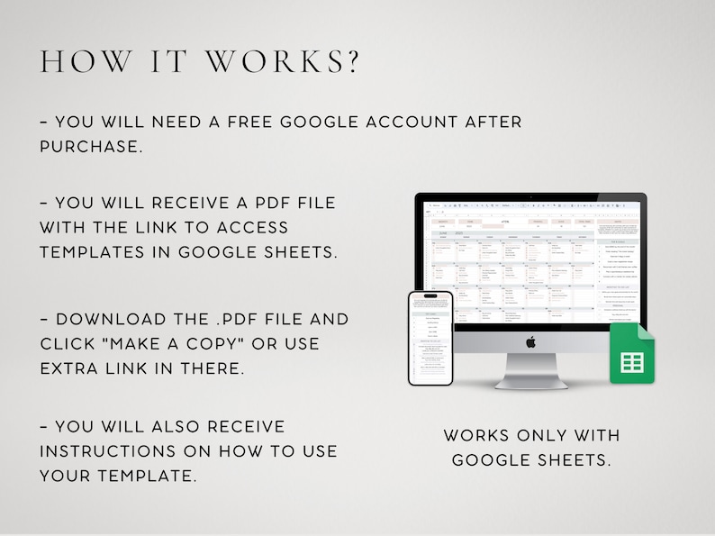 May include: How to use a Google Sheets template.  Instructions on how to access and use a Google Sheets template.  You will need a free Google account.  Works only with Google Sheets.